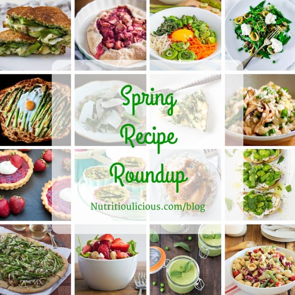 Spring Recipe Roundup - 30+ Nutritious & Delicious Recipes