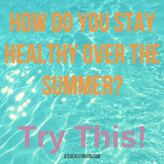 Have fun in the sun and stay healthy over the summer with these five tips! @jlevinsonrd.