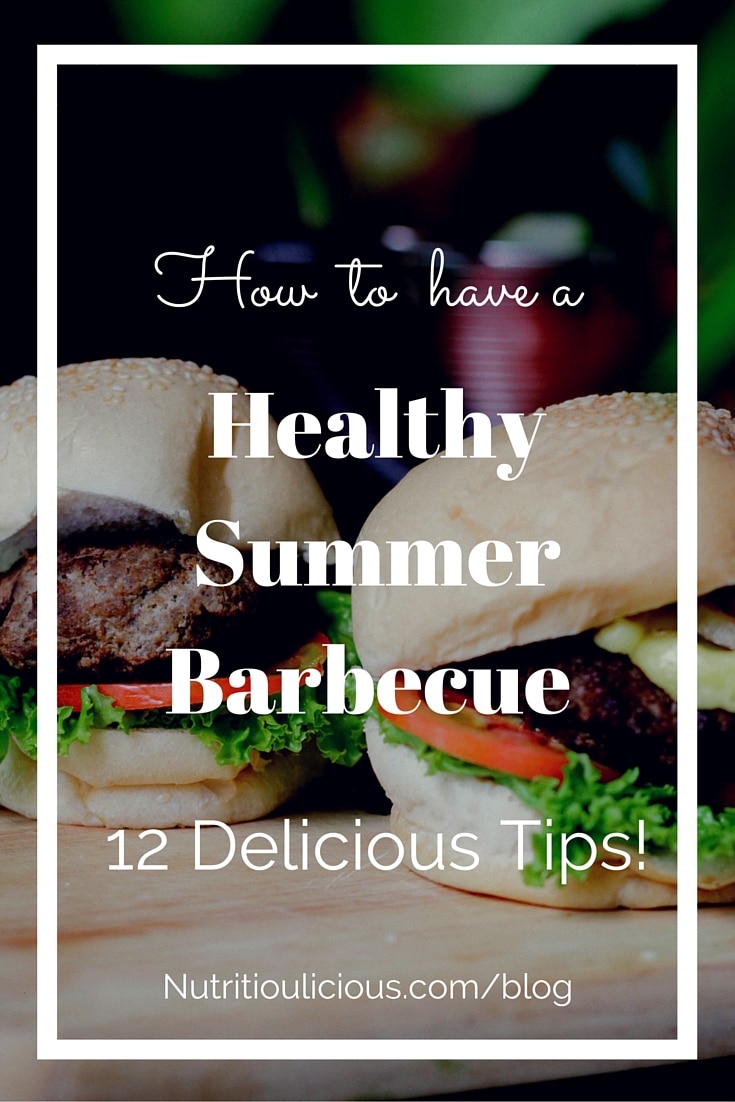 The Ultimate Healthy Summer Barbecue Guide From Appetizers To Dessert