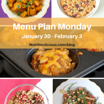 Nutritioulicious Menu Plan Monday week of January 30, 2017 including Chili-Lime Roasted Butternut Squash, Spiced Quinoa, Roasted Brussels Sprouts with Pomegranate Glaze, Peanut Soba Noodles, and Meatloaf Muffins @jlevinsonrd.
