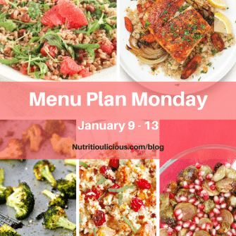 Nutritioulicious Menu Plan Monday week of January 9, 2017 including Grapefruit Arugula Farro Salad @LivelyTable, Roasted Fish and Carrots @realsimple, Sesame Roasted Broccoli @foodiephysician, Roasted Butternut Squash and Cranberry Quinoa Salad and Roasted Brussels Sprouts with Pomegranate Glaze @jlevinsonrd.