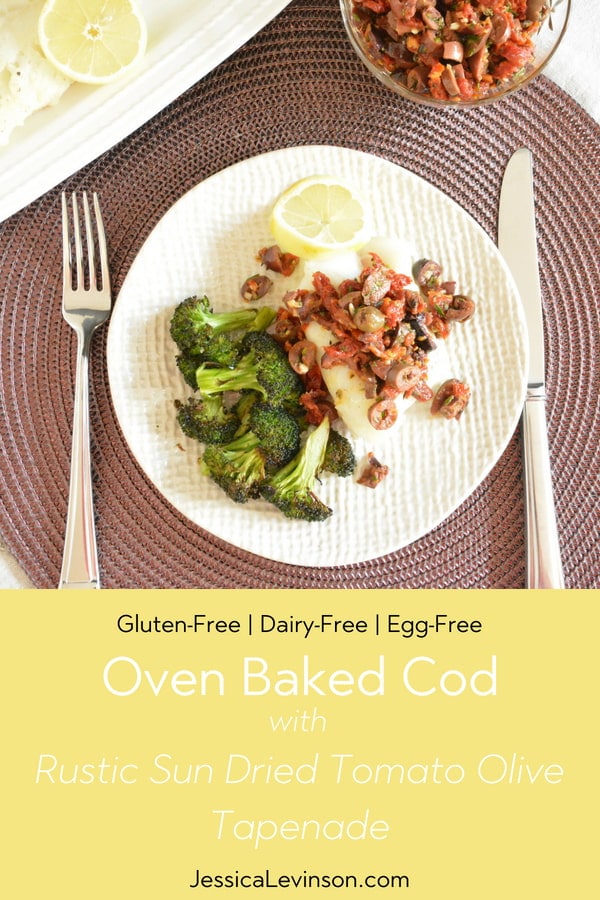 oven baked cod with sundried tomato tapenade easy weeknight meal