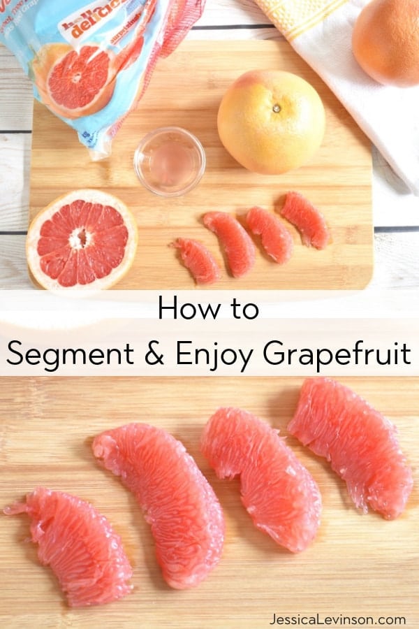 how to segment and enjoy grapefruit